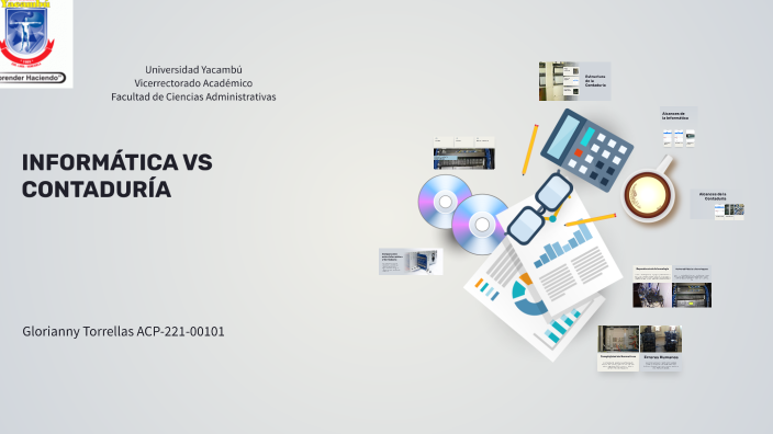 INFORMÁTICA VS CONTADURÍA by Pina Electronics on Prezi
