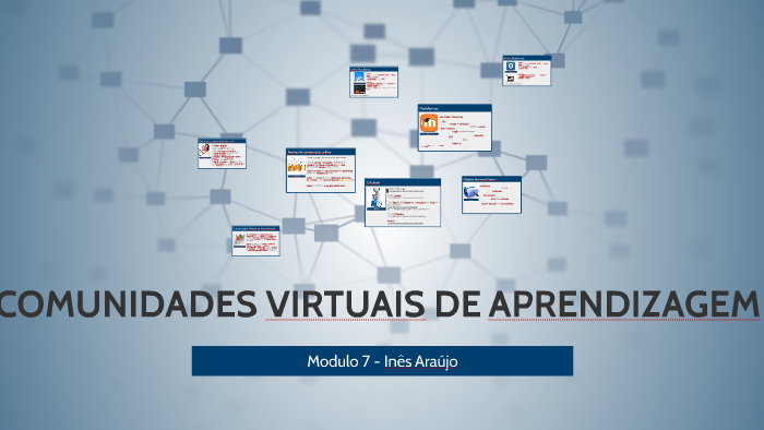 COMUNIDADES VIRTUAIS DE APRENDIZAGEM By Ines Araújo