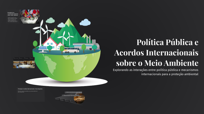 Política Pública e Acordos Internacionais sobre o Meio Ambiente by ...