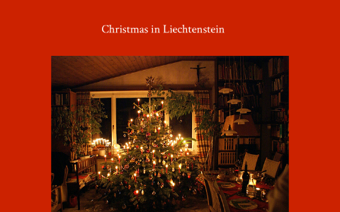 Christmas in Liechtenstein by Houston Andrews on Prezi
