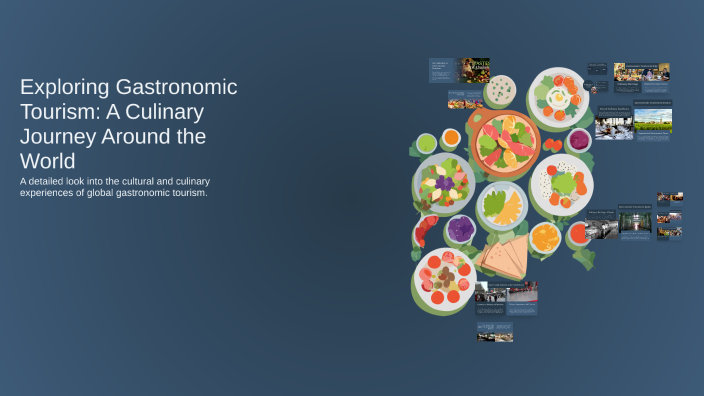 Exploring Gastronomic Tourism: A Culinary Journey Around the World by ...