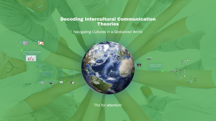 Decoding Intercultural Communication Theories by Ельмір Абдуллаєв on Prezi