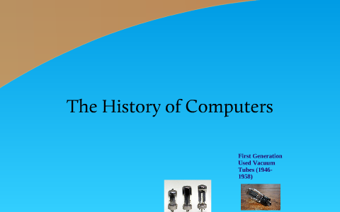 Newton Computer Evolution history of computers by justin newton on Prezi