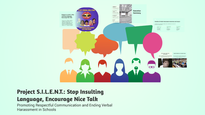 Project S.I.L.E.N.T.: Stop Insulting Language, Encourage Nice Talk by ...