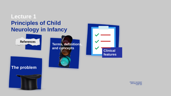 Principles of Child Neurology in Infancy by Кадырова Асель on Prezi