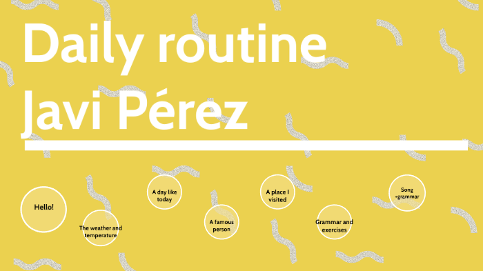 Daily routine by Javier Pérez Hermo on Prezi