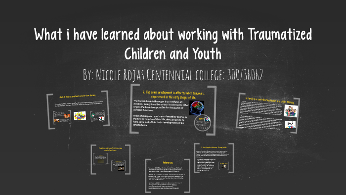 Working With Traumatized Children And Youth By Nicole Rojas