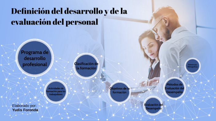 Definición del desarrollo y de la evaluación del personal by yudis ...