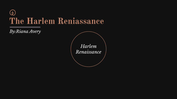 Harlem Renaissance by Riana Avery on Prezi