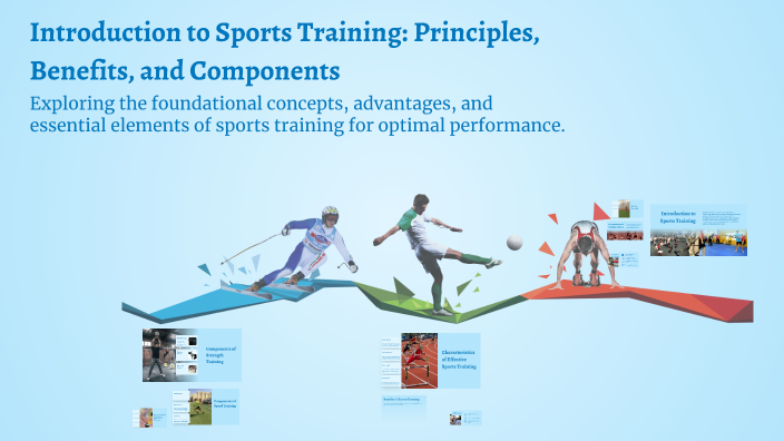 Introduction to Sports Training: Principles, Benefits, and Components ...
