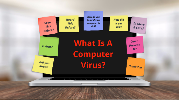 What Is A Computer Virus? by Carly Hill on Prezi