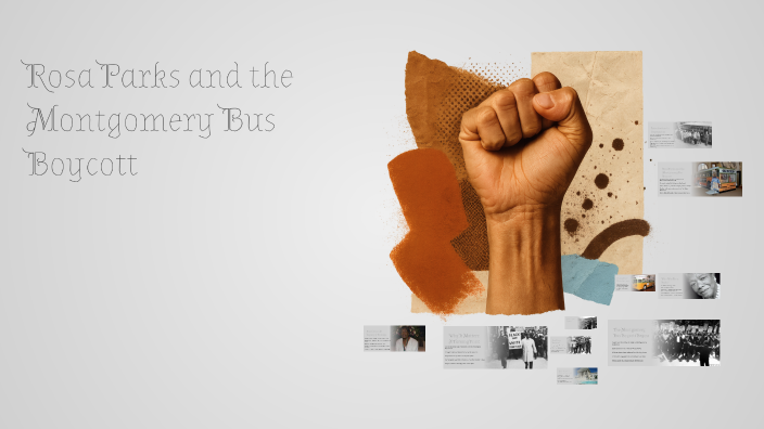 Rosa Parks and the Montgomery Bus Boycott by Sergio Rivas on Prezi