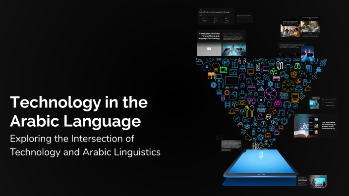 Technology in the Arabic Language by smart show on Prezi