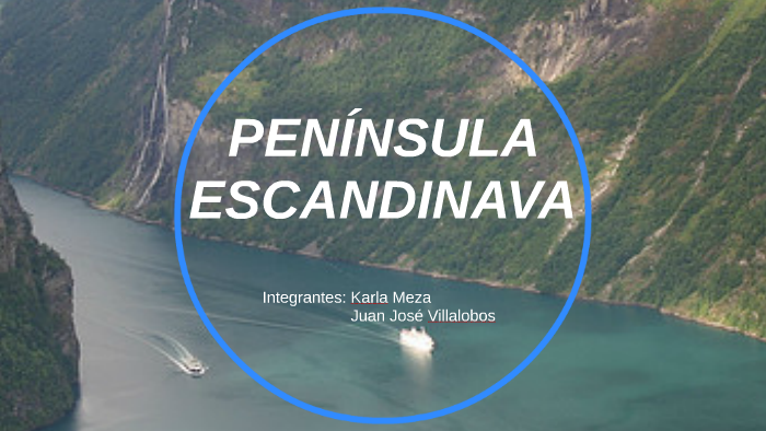 Peninsula Escandinava By Karla Meza Salazar On Prezi Next