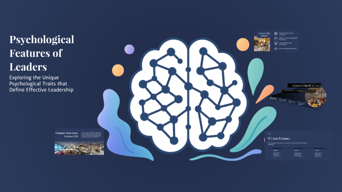Psychological Features of Leaders by Lhamhand Jargalsaihan on Prezi
