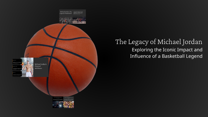 The Legacy of Michael Jordan by Yael Romero on Prezi