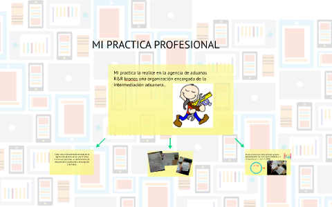 MI PRACTICA PROFESIONAL by iriana ramirez on Prezi