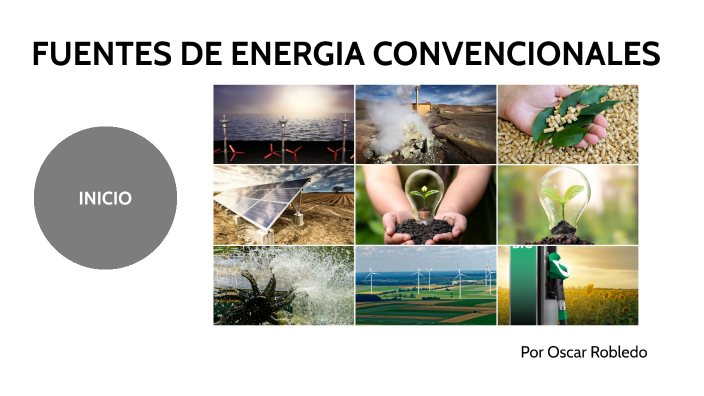 Fuentes De Energia Convencionales By Oscar Perez