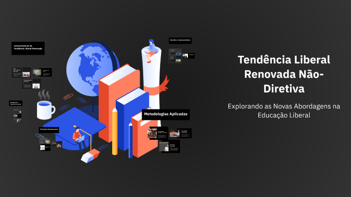 Tendência Liberal Renovada Não-Diretiva by HEMILAY MORAES on Prezi