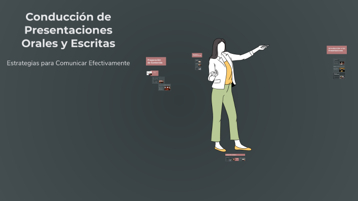 Conducción de Presentaciones Orales y Escritas by Judith Hernández on Prezi