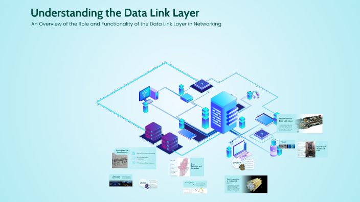 Understanding the Data Link Layer by edna khalid on Prezi