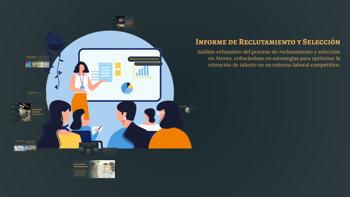 Informe de Reclutamiento y Selección by Damaris Carmona on Prezi