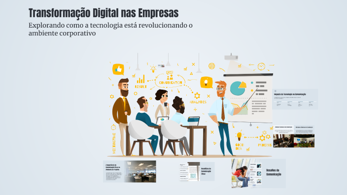 Transformação Digital nas Empresas by ISAQUE DA SILVA on Prezi