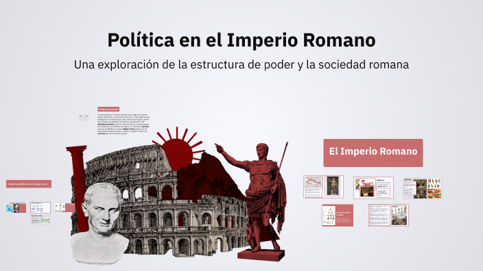 Política en el Imperio Romano by Eduardo Hernández on Prezi