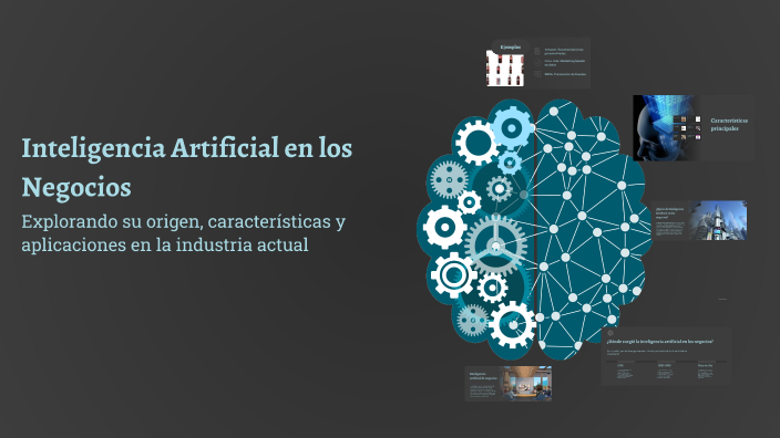 Inteligencia Artificial en los Negocios by Carol Garcia on Prezi