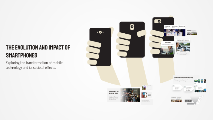 The Evolution and Impact of Smartphones by Emir İnal on Prezi