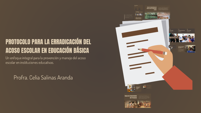PROTOCOLO PARA LA ERRADICACIÓN DEL ACOSO ESCOLAR EN EDUCACIÓN BÁSICA by ...