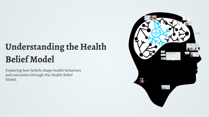 Understanding the Health Belief Model and Its Impact on Health ...