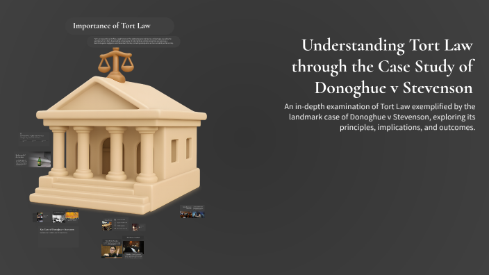 Understanding Tort Law through the Case Study of Donoghue v Stevenson ...