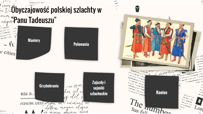 obyczajowość polskiej szlachty w "Panu Tadeuszu" by xyz abc on Prezi
