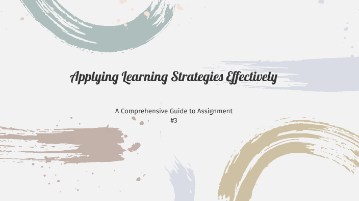 Applying Learning Strategies Effectively by Mariana Guillen on Prezi