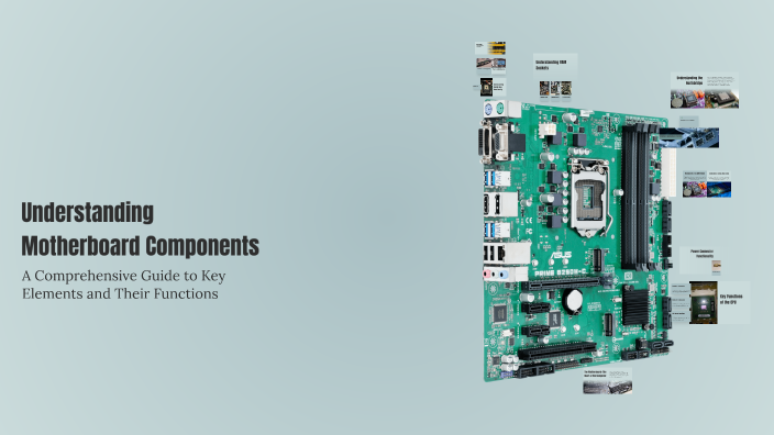 Understanding Motherboard Components by English Teacher on Prezi