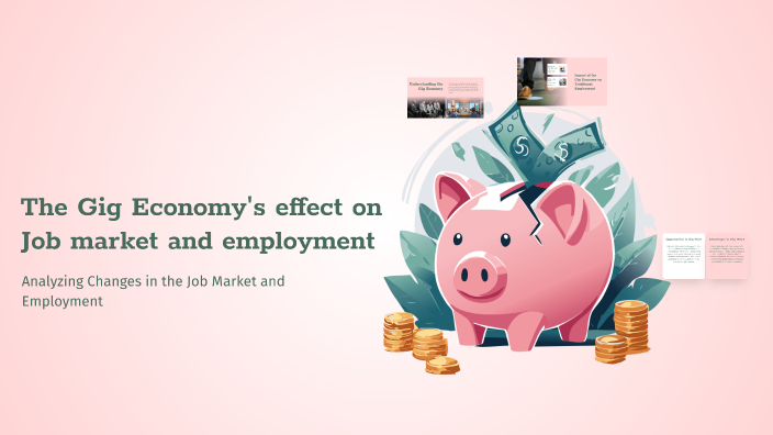 Impact of the Gig Economy by Prajwal Sahoo on Prezi