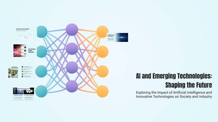 AI and Emerging Technologies: Shaping the Future by tom b on Prezi