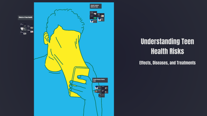 Understanding Teen Health Risks by liam bishop on Prezi