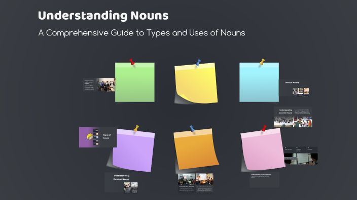 Understanding Nouns by Rohma A Hashmi on Prezi