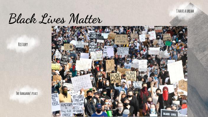 Black Lives Matter by Laurie Biehler on Prezi