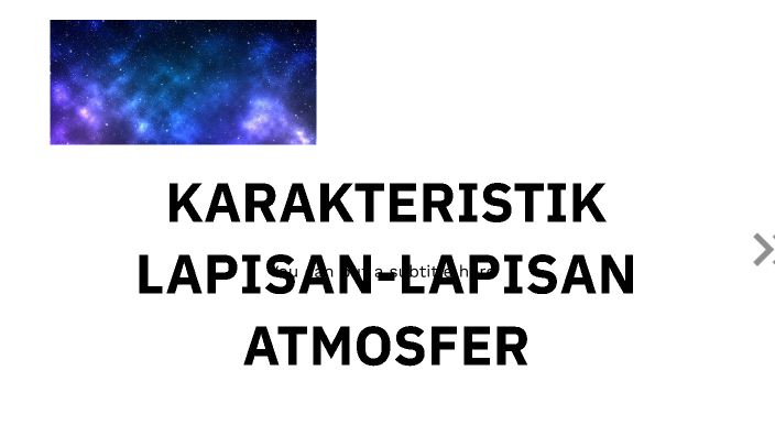 KARAKTERISTIK LAPISAN-LAPISAN ATMOSFER By Fini Yuliska On Prezi