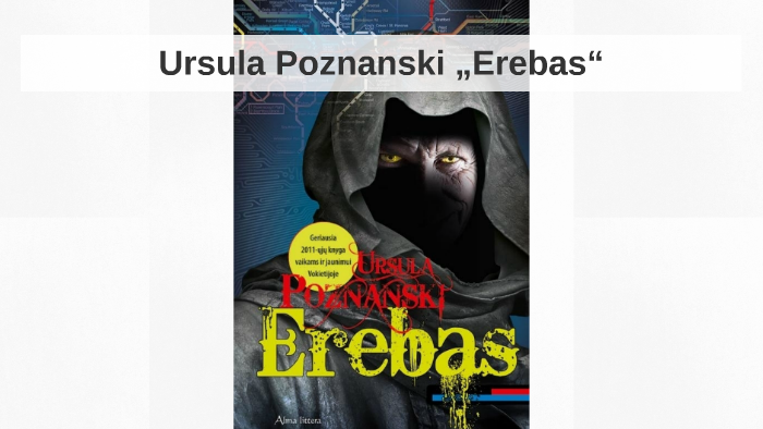 Ursula Poznanski „Erebas“ by Justas Velička on Prezi