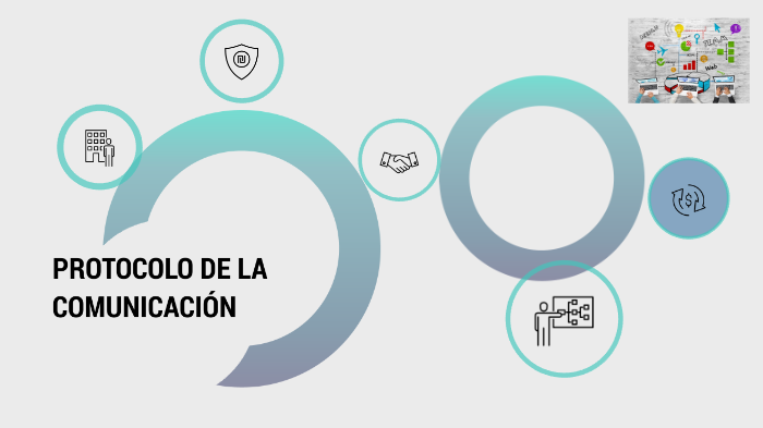 PROTOCOLO DE LA COMUNICACIÓN by yaniris eulogia velasquez ramirez on Prezi