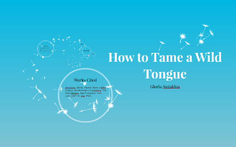 thesis in how to tame a wild tongue