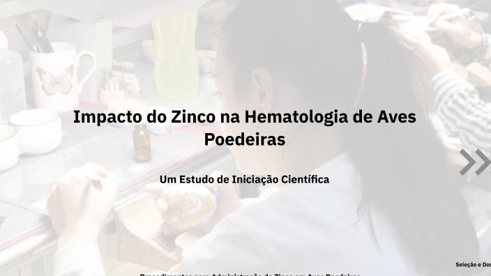 Impacto do Zinco na Hematologia de Aves Poedeiras by Ingrid Beatriz on ...