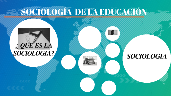 SOCIOLOGÍA DE LA EDUCACIÓN. by Dulce Sarai Ramírez Juárez on Prezi