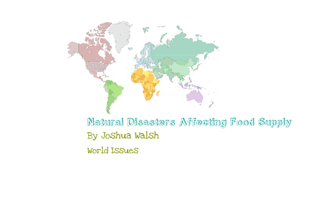 Natural Disasters Affecting Food Supply by Joshua Walsh on Prezi Biology Diagrams