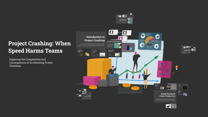 Project Crashing: When Speed Harms Teams by Adibe Caleb on Prezi