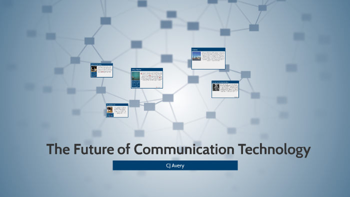 The Future Of Communication Technology – XBVYA